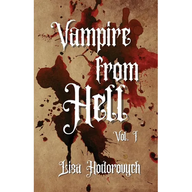 Vampire from Hell: Vol. 1