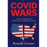 Covid Wars: America's Struggle Over Public Health and Personal Freedom