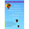 Rising to New Heights of Communication and Learning for Children with Autism: The Definitive Guide to Using Alternative-Augmentive Communication, Visu