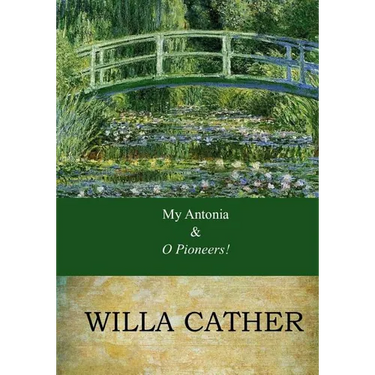 My Antonia and O Pioneers!: Combo Book