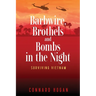 Barbwire, Brothels and Bombs in the Night: Surviving Vietnam