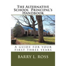 The Alternative School Principal's Handbook: A guide for your first three years