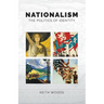 Nationalism: The Politics of Identity