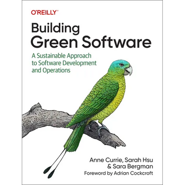 Building Green Software: A Sustainable Approach to Software Development and Operations