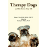 Therapy Dogs and The Stories They Tell: Black and White Edition