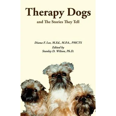 Therapy Dogs and The Stories They Tell: Black and White Edition