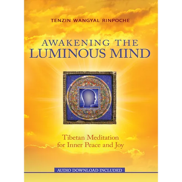 Awakening the Luminous Mind