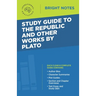 Study Guide to The Republic and Other Works by Plato