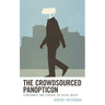 The Crowdsourced Panopticon: Conformity and Control on Social Media