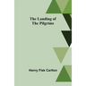 The Landing of the Pilgrims