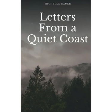 Letters From a Quiet Coast