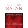 Silencing Satan: 13 Studies for Individuals and Groups