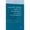 Antonio Serra and the Economics of Good Government