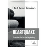 HeartQuake: From the End to the Beginning