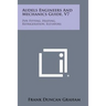 Audels Engineers and Mechanics Guide, V7: Pipe Fitting, Heating, Refrigeration, Elevators
