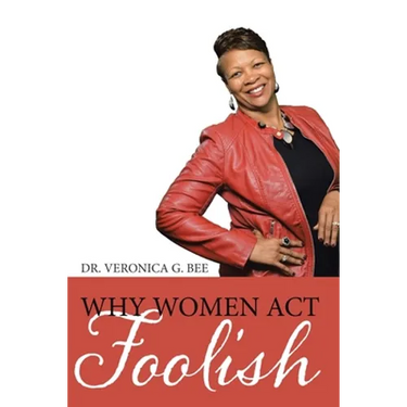 Why Women Act Foolish