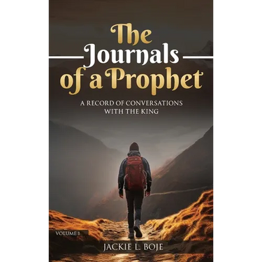 The Journals of a Prophet: A Record of Conversations with the King
