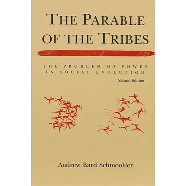 The Parable of the Tribes