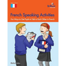 French Speaking Activities-Fun Ways to Get Pupils to Talk to Each Other in French