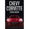 Chevy Corvette Trivia Book