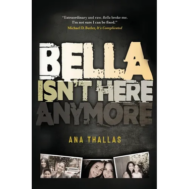 Bella Isn't Here Anymore