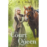 To Court a Queen