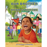 Our Brother Has Down Syndrome