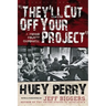 They'll Cut Off Your Project: A Mingo County Chronicle