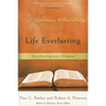 Life Everlasting: The Unfolding Story of Heaven