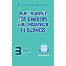 Our Journey for Diversity and Inclusion in Business