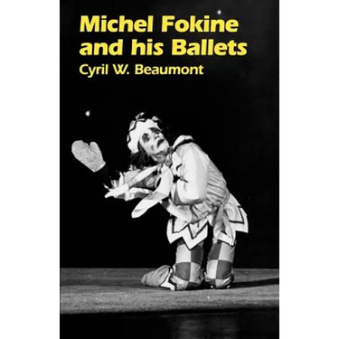 Michel Fokine and His Ballets