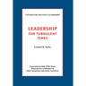 Leadership for Turbulent Times