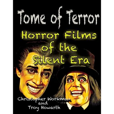 Tome of Terror: Horror Films of the Silent Era