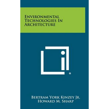 Environmental Technologies In Architecture