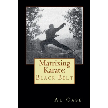Matrixing Karate Volume Four Black Belt