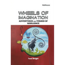 Wheels of Imagination: Adventures and Verses of Resilience