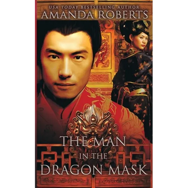 The Man in the Dragon Mask: A Historical Fiction Novel