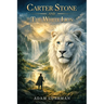 Carter Stone and The White Lion