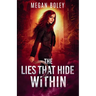 The Lies That Hide Within