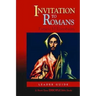 Invitation to Romans: Leader Guide: A Short-Term Disciple Bible Study