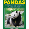 Pandas: Super Fun Coloring Books for Kids and Adults (Bonus: 20 Sketch Pages)