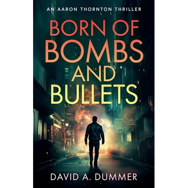 Born of Bombs and Bullets