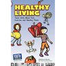 Healthy Living: Teens Write about Diet, Exercise, and Handling Stess