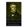 William Makepeace Thackeray - The History of Pendennis: Volume 2: His Fortunes and Misfortunes, His Friends and His Greatest Enemy