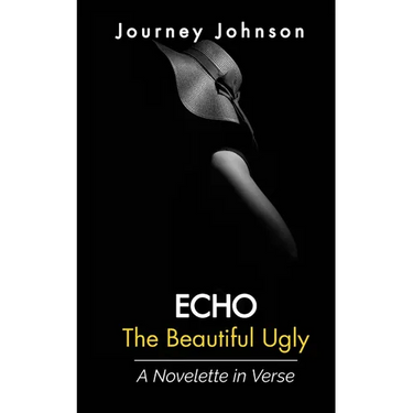Echo: The Beautiful Ugly