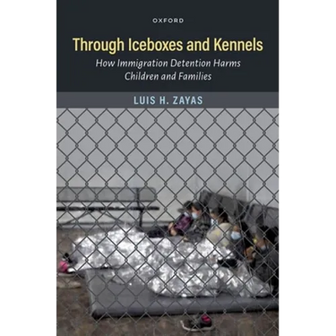 Through Iceboxes and Kennels: How Immigration Detention Harms Children and Families