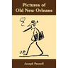 Pictures of Old New Orleans