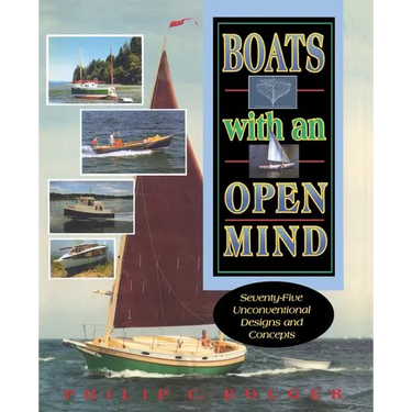 Boats with an Open Mind: Seventy-Five Unconventional Designs and Concepts