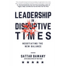 Leadership In Disruptive Times: Negotiating the New Balance