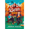 Feel the Bern: A Bernie Sanders Mystery